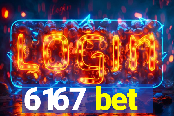 6167 bet